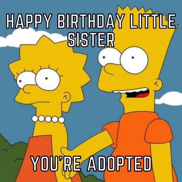 Birthday Memes for little Sister