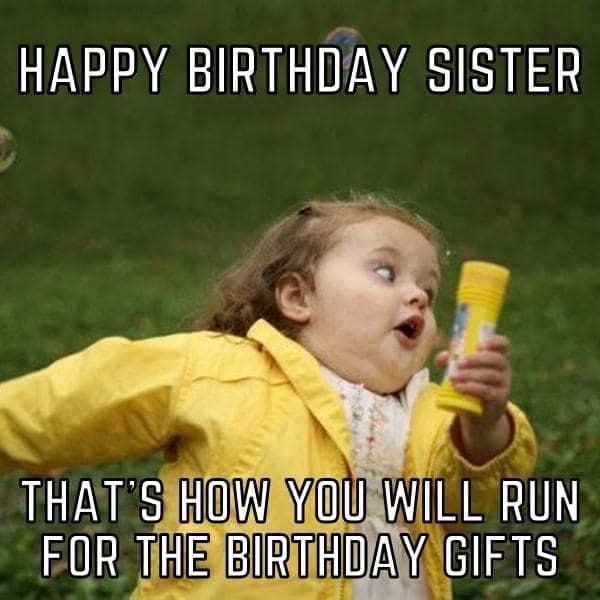 Happy Birthday Memes for Sister for reddit