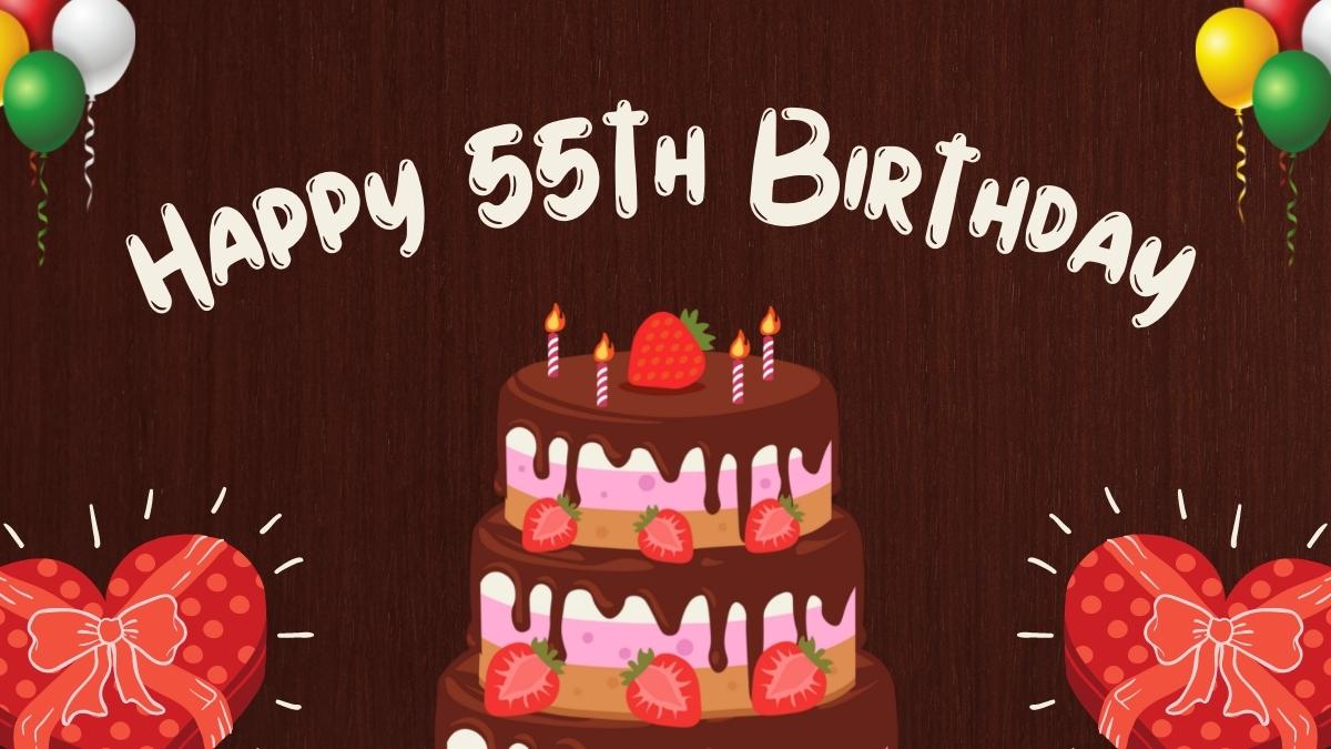 50 Happy 55th Birthday Wishes Messages Quotes With Images