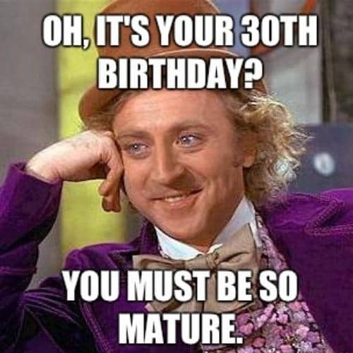 40 Funniest 30th Birthday Memes For Him Her