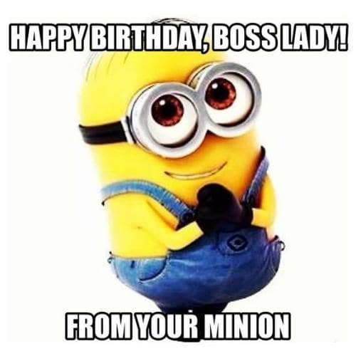 happy birthday boss lady memes