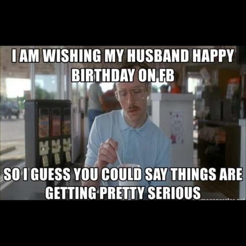 Funny Birthday Husband Memes