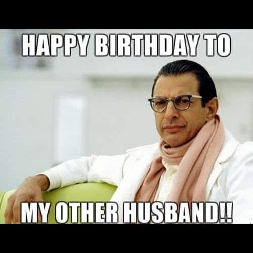 Best Birthday Husband Memes