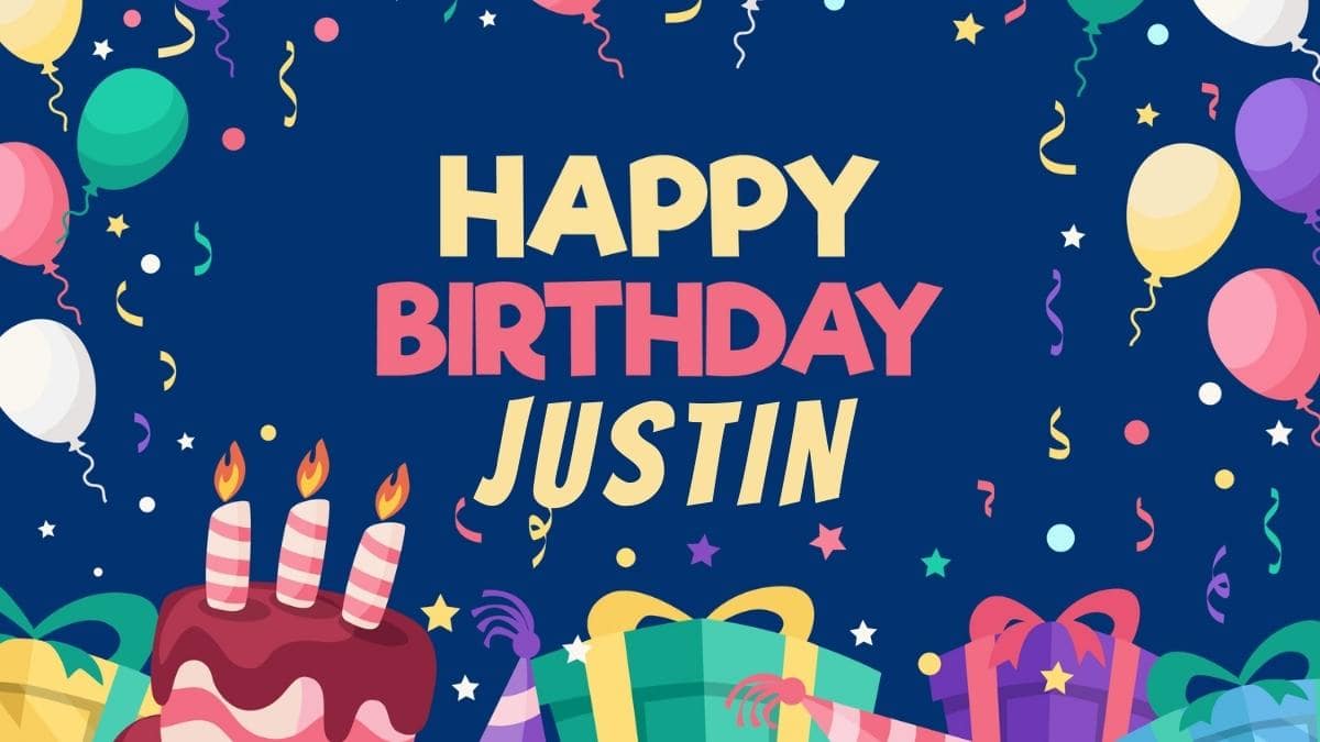 Happy Birthday Justin Wishes, Images, Cake, Memes