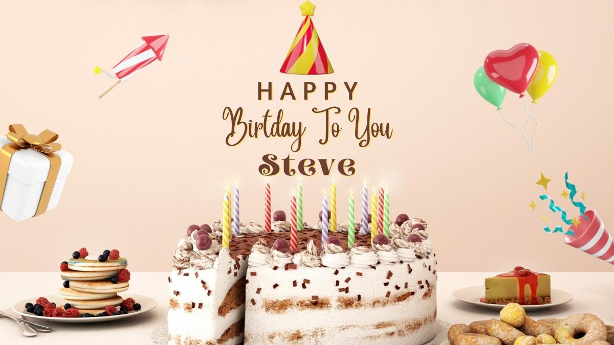Happy Birthday Steve Wishes, Images, Cake Memes