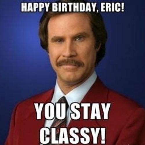Happy Birthday Eric Memes