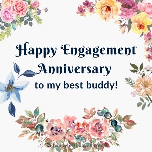 Engagement Anniversary Wishes for Friend