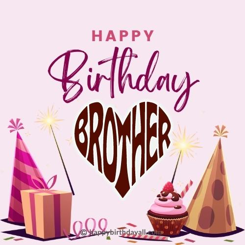 250 Heart Touching Birthday Wishes for Brother - Best Quotes