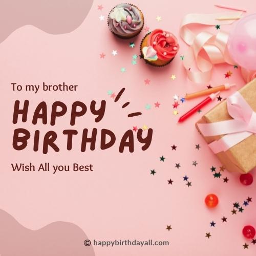 Happy Birthday Brother Messages