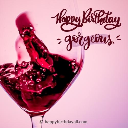 Happy Birthday Gorgeous Images wine