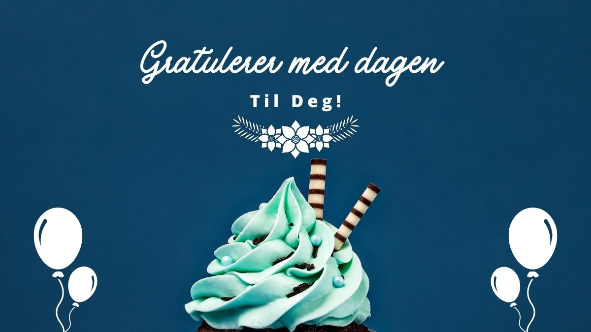 50+ Ways to Wish Happy Birthday in Norwegian