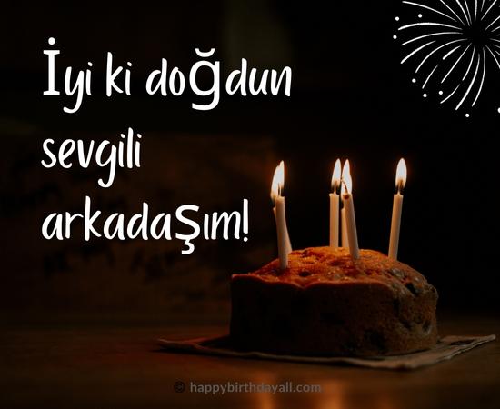 Happy Birthday in Turkish Wishes for friend