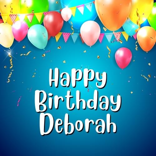 Joyeux Anniversaire Deborah Wishes, Images, Memes, Gif - Romantikes