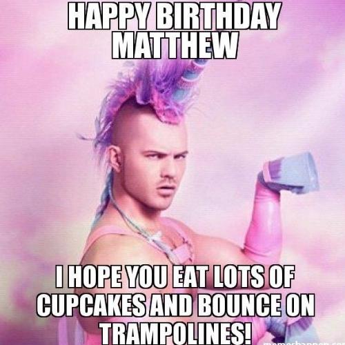 Happy Birthday Matthew Memes