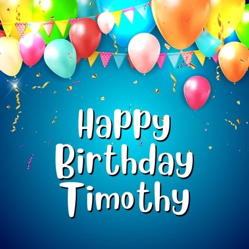 Happy Birthday Timothy Images