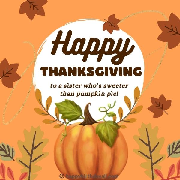 Thanksgiving wishes for sister