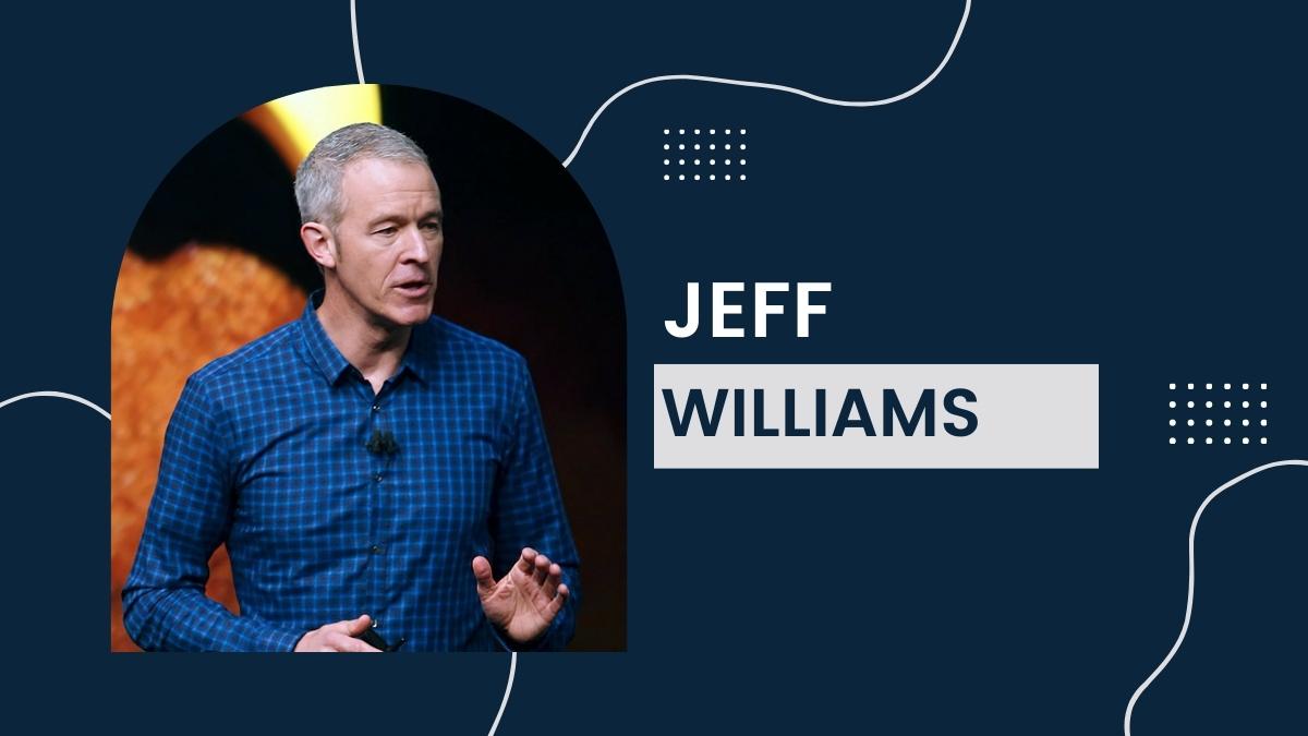 Jeff Williams - Net Worth, Birthday, Career, Wife, Earnings, Age, Wiki!