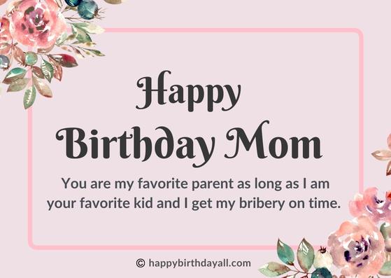 Funny Birthday Wishes for Mom from son