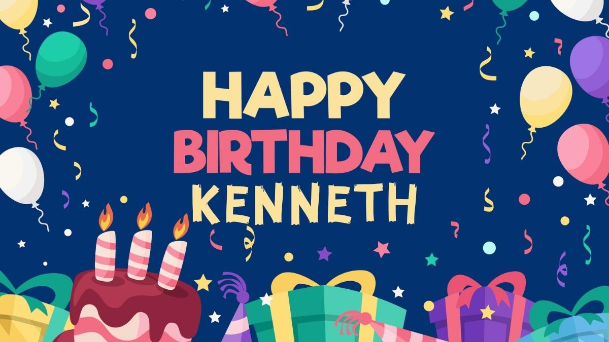 Happy Birthday Kenneth Wishes, Images, Memes, Gif
