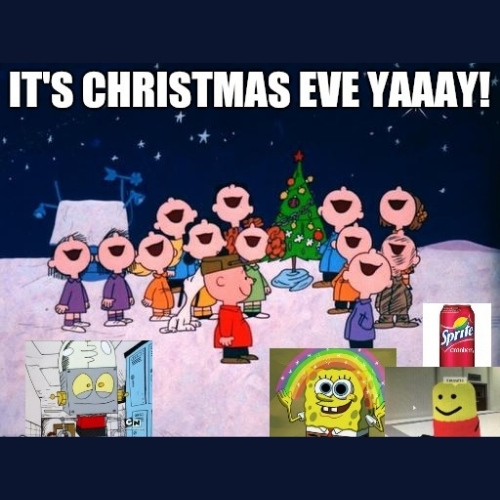 Christmas Eve Memes yaaay!