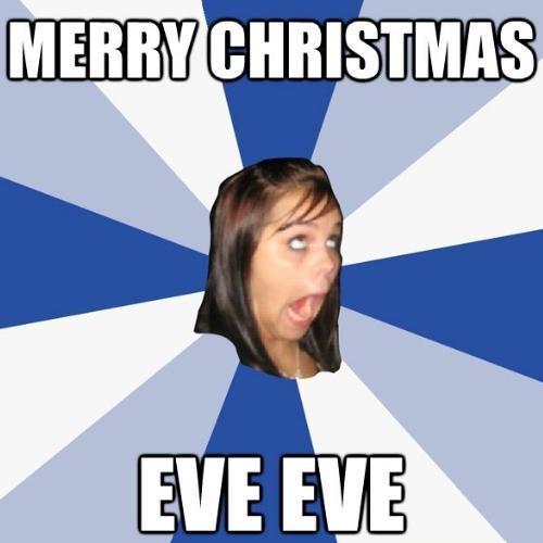 Merry Christmas Eve Eve Memes