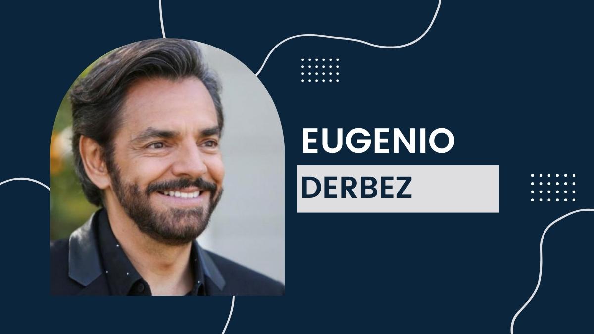 Eugenio Derbez - Net Worth 2022, Birthday, Career, Age, Full Bio