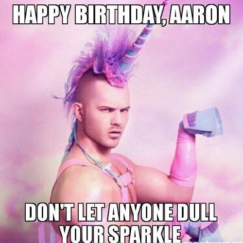 Happy Birthday Aaron Memes