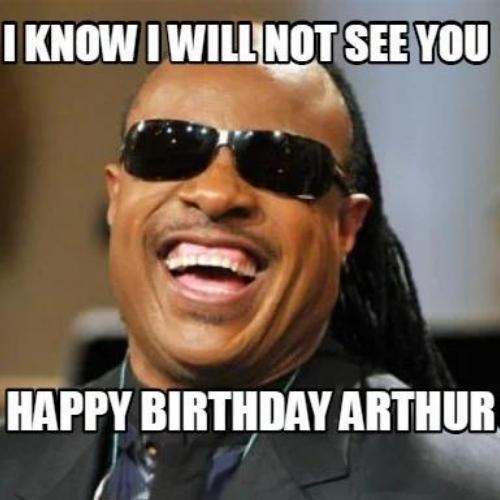 Happy Birthday Arthur Memes