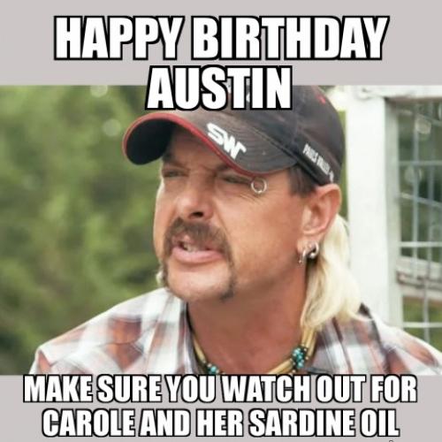 Happy Birthday Austin Memes