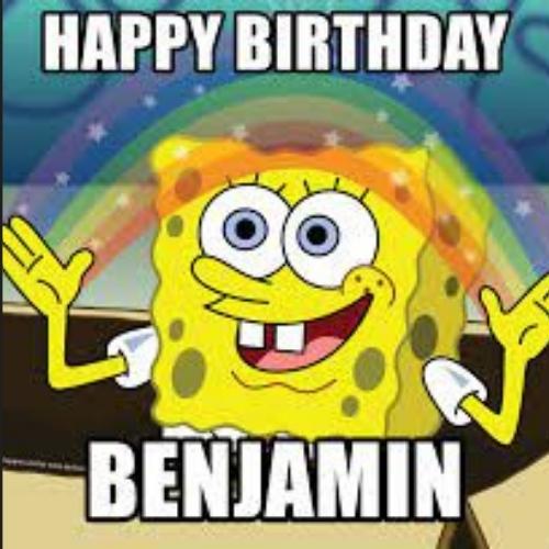 Happy Birthday Benjamin Memes