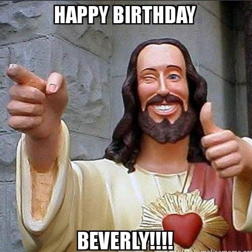 Happy Birthday Beverly Memes