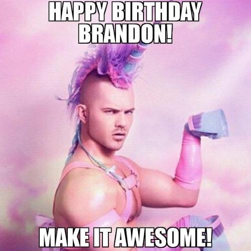 Happy Birthday Brandon Memes