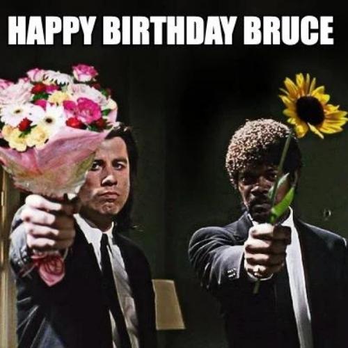 Happy Birthday Bruce Memes