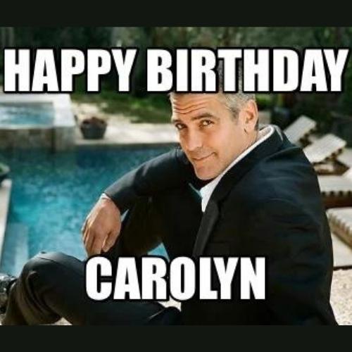 Happy Birthday Carolyn Memes