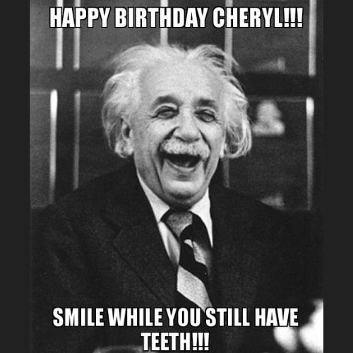Happy Birthday Cheryl Memes