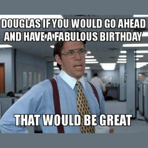Happy Birthday Douglas Memes