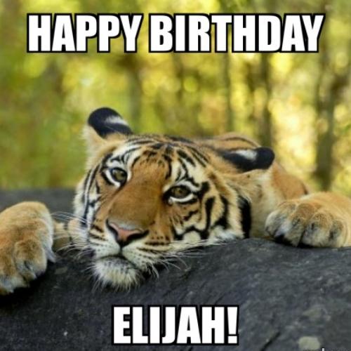 Happy Birthday Elijah Memes