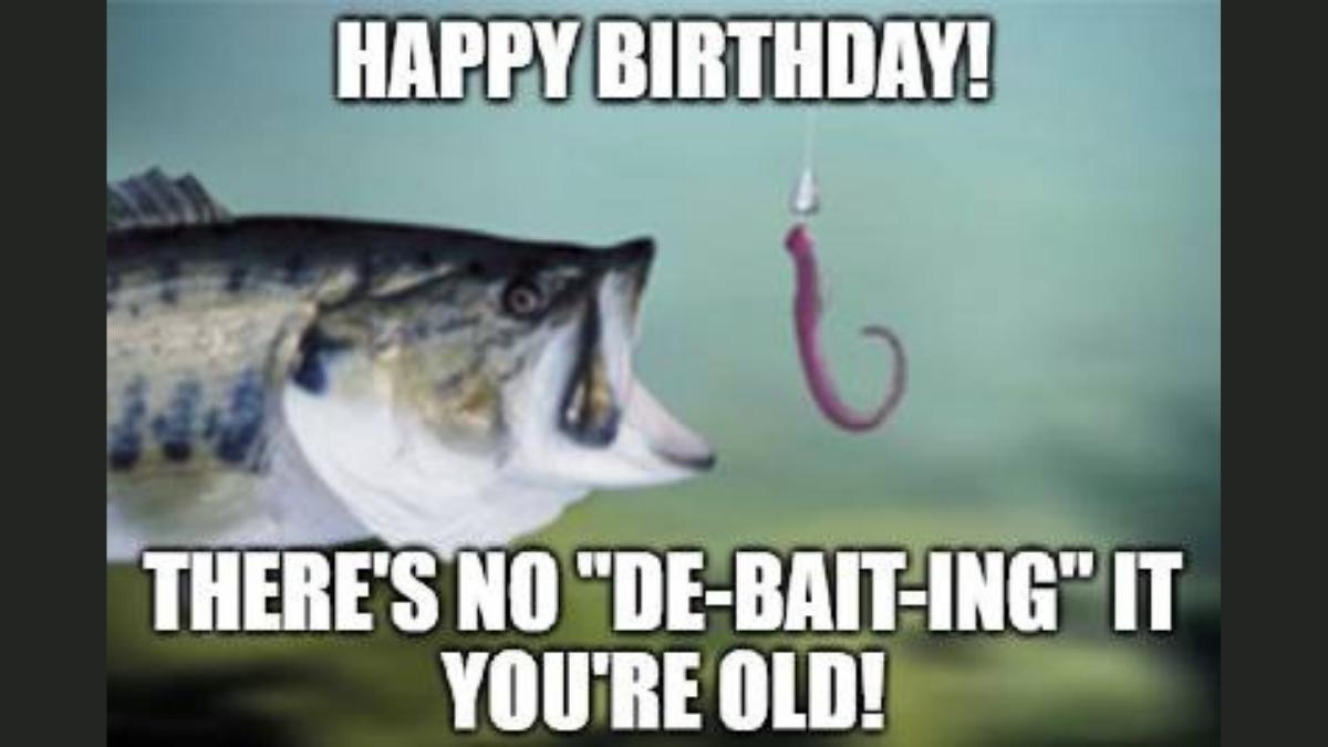 Happy Birthday Fishing Memes