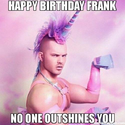 Happy Birthday Frank Memes