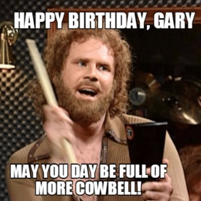 Happy Birthday Gary Memes