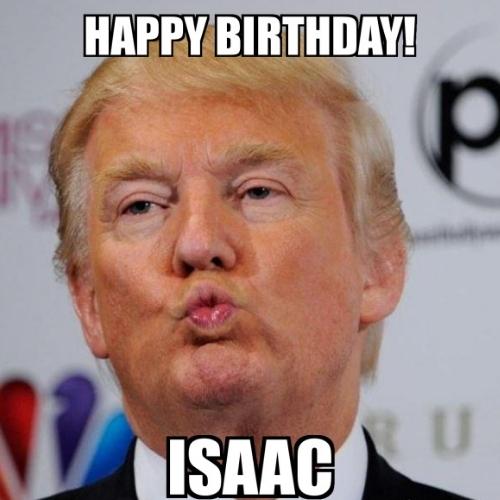 Happy Birthday Isaac Memes