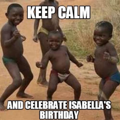 Happy Birthday Isabella Memes