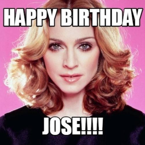 Happy Birthday Jose Memes