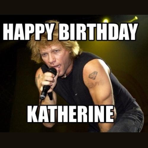 Happy Birthday Katherine Memes