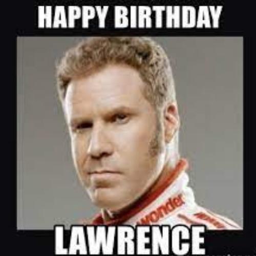 Happy Birthday Lawrence Memes