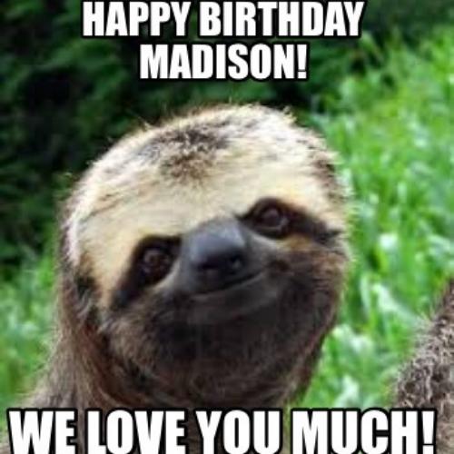Happy Birthday Madison Memes