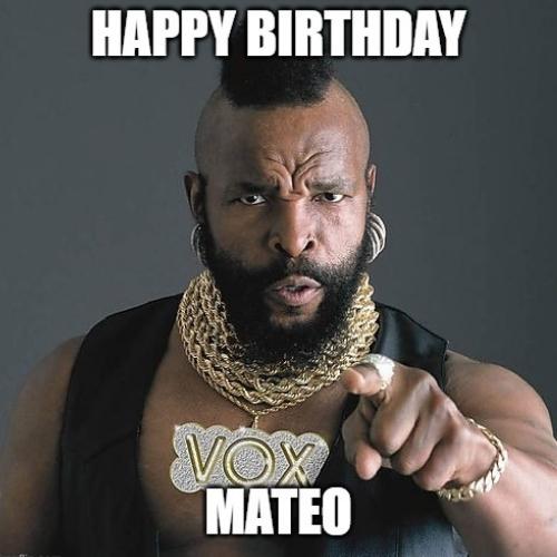 Happy Birthday Mateo Memes