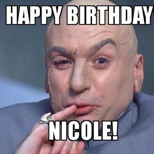 Happy Birthday Nicole Memes