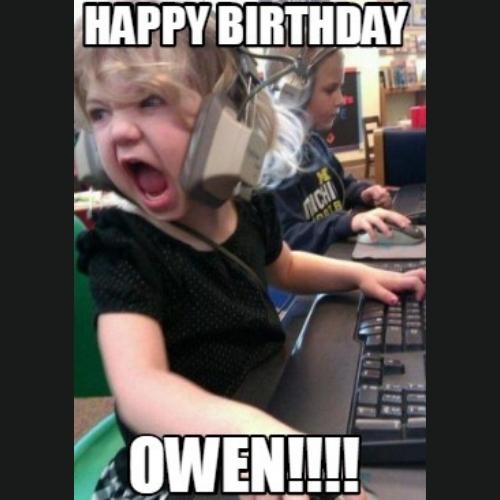 Happy Birthday Owen Memes