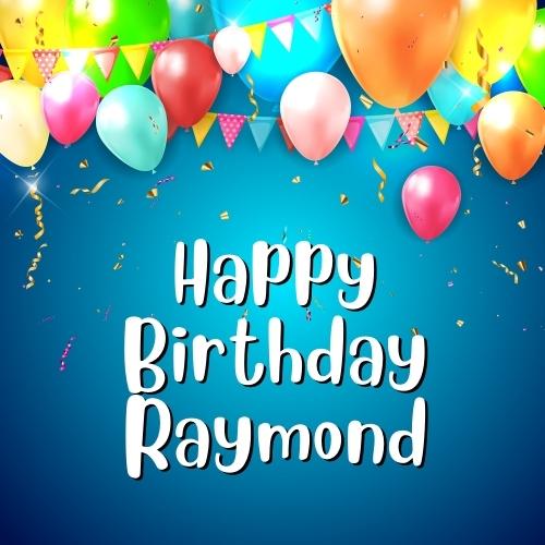 Happy Birthday Raymond Images